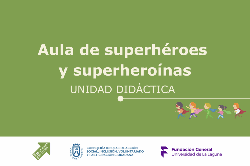 Unidad didáctica. Aula de superhéroes y superheroínas